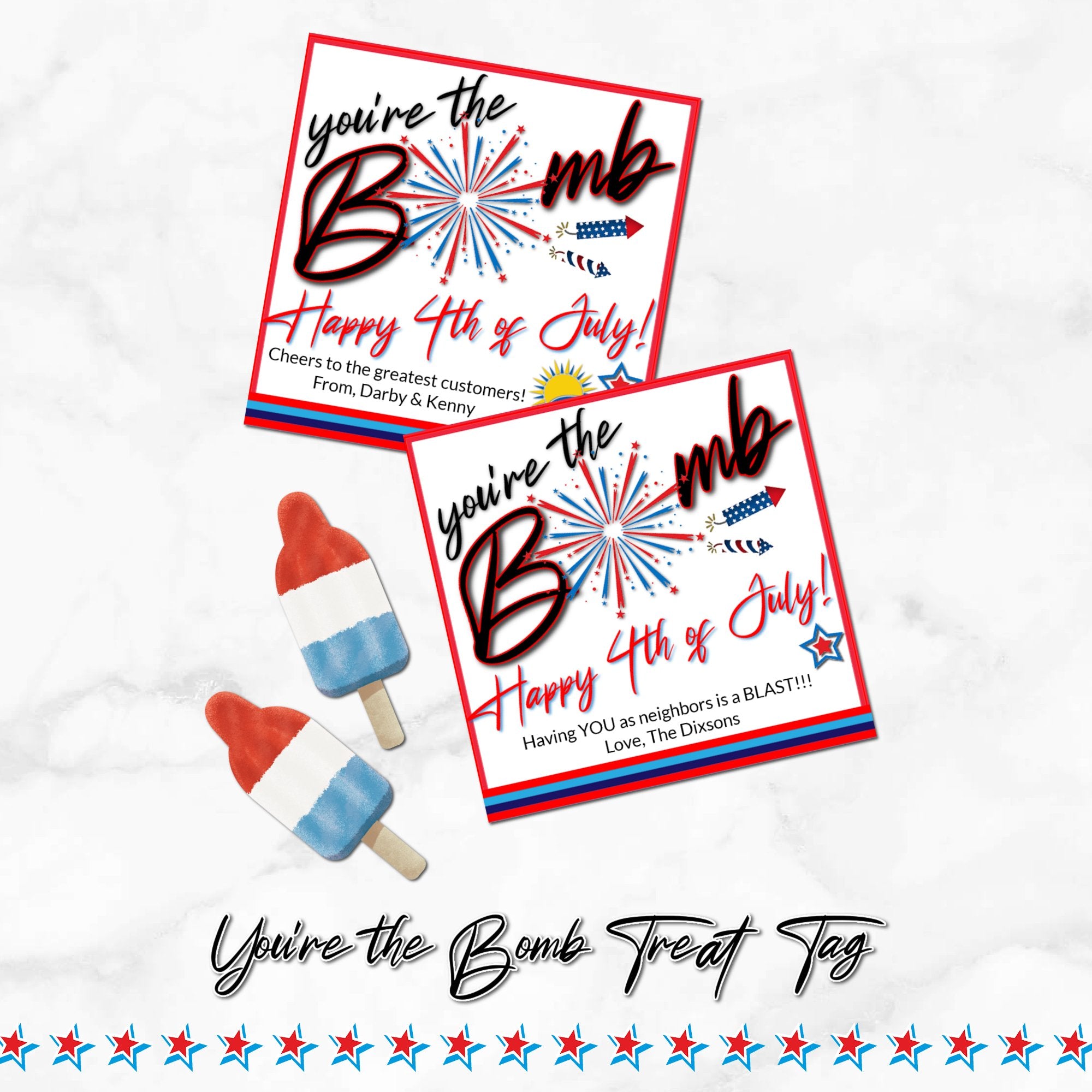 You're the Bomb 4th of July Customizable Gift Tags for Customer, Neighbors, Staff and More.